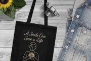 Tote Bag: A Smile Can Save A Life